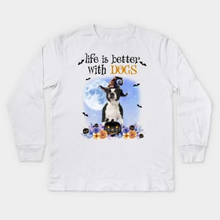 Boston Terrier Witch Hat Life Is Better With Dogs Halloween Kids Long Sleeve T-Shirt